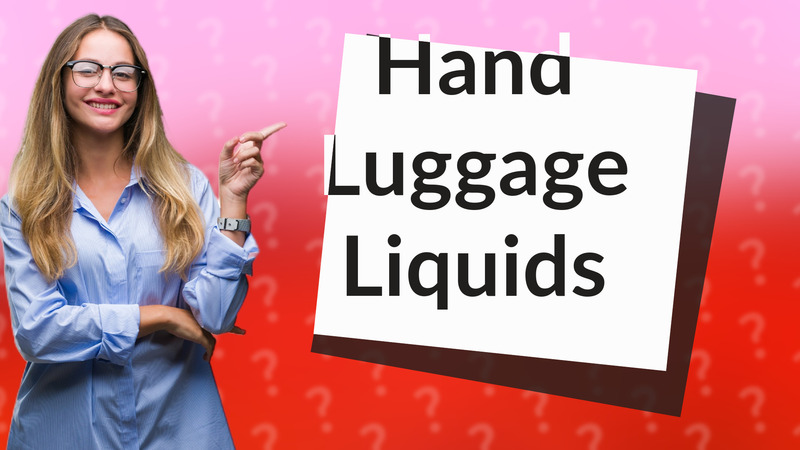 Hand Luggage Liquids