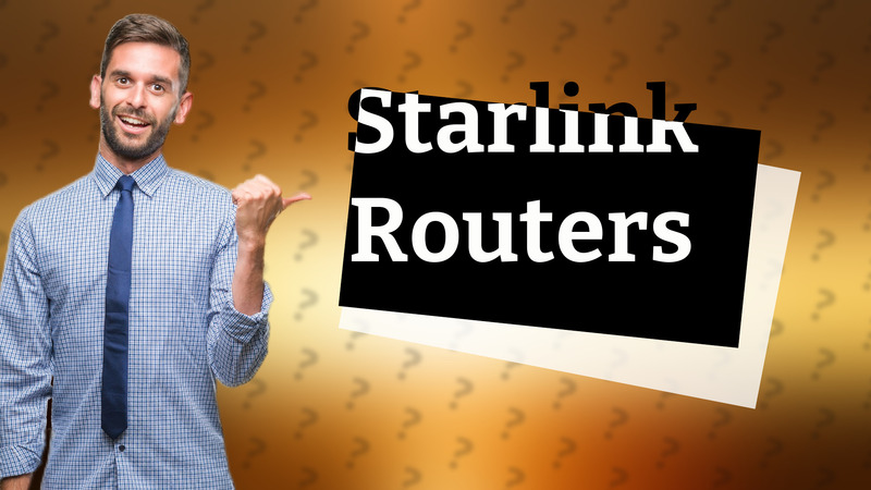 Starlink Routers