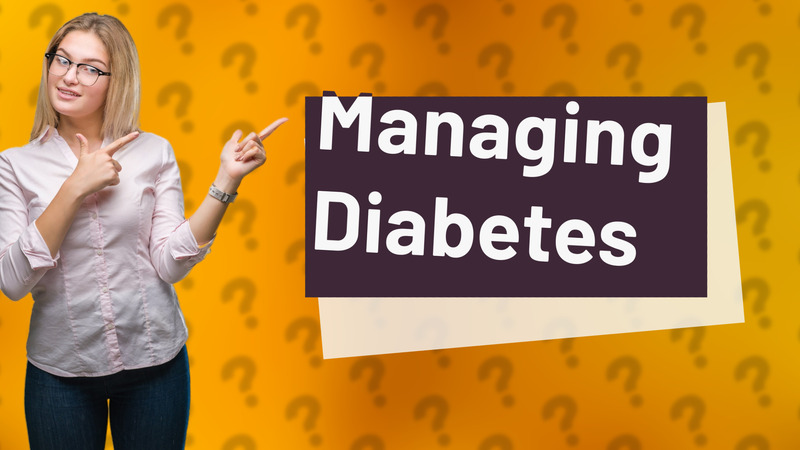 Managing Diabetes
