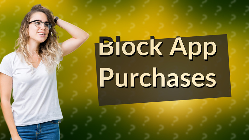 Block App Purchases
