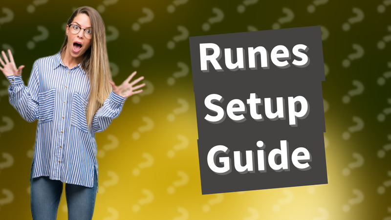 Runes Setup Guide