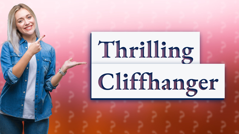 Thrilling Cliffhanger
