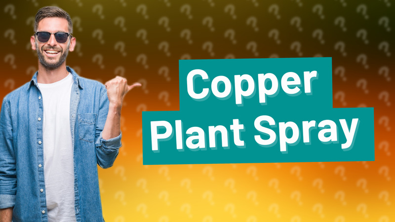 Copper Plant Spray