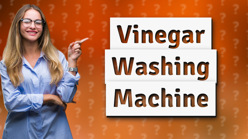 Vinegar Washing Machine