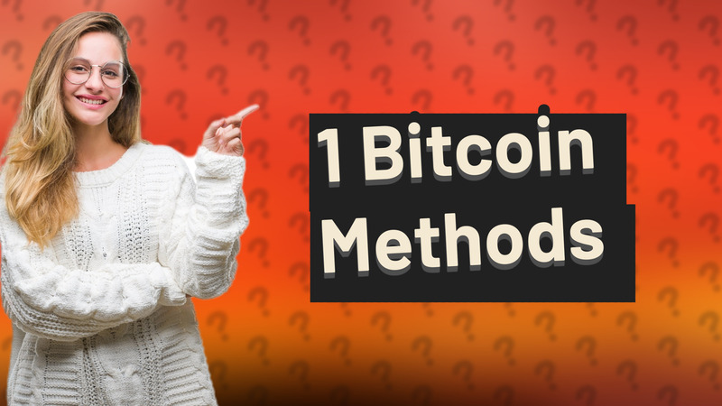 1 Bitcoin Methods