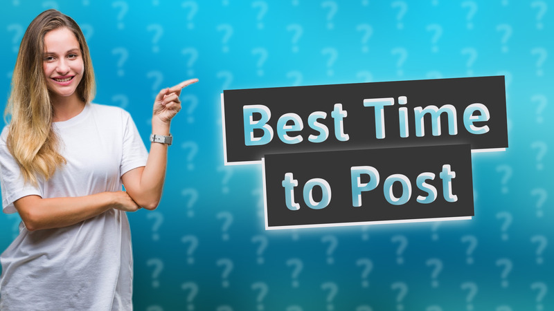 Best Time to Post