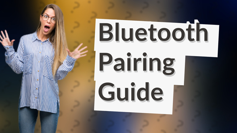 Bluetooth Pairing Guide