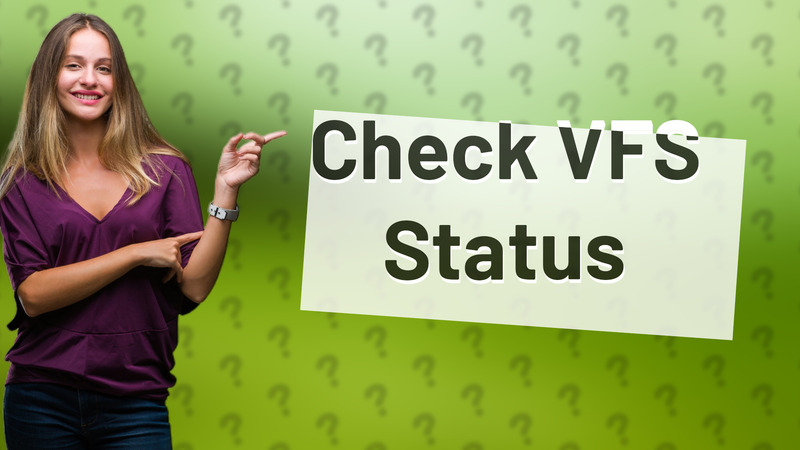 Check VFS Status