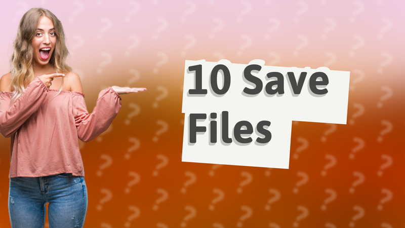 10 Save Files