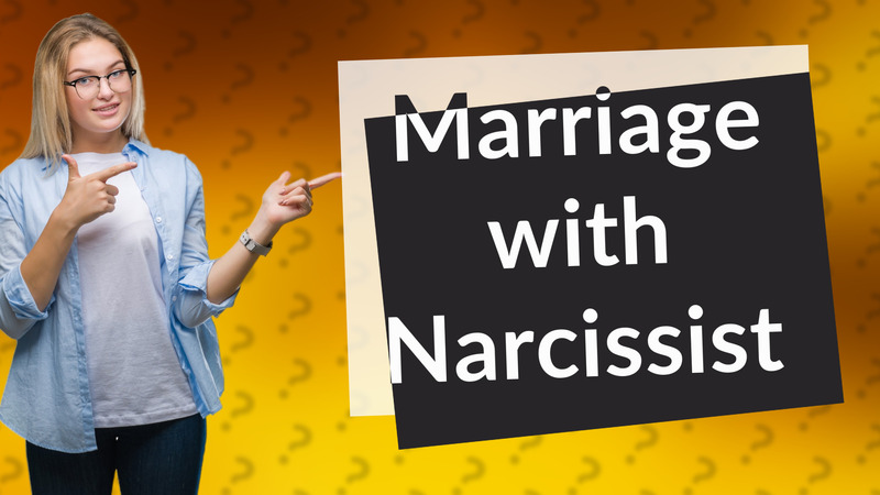 Marriage with Narcissist