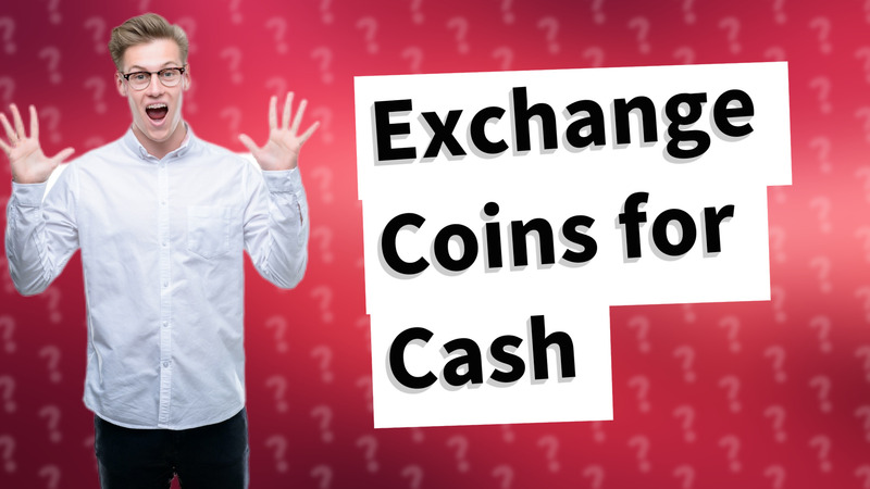 Exchange Coins for Cash