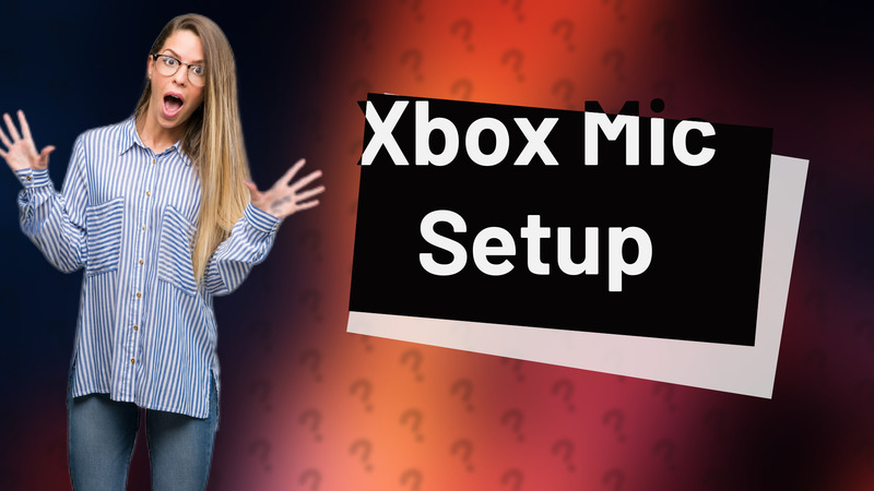 Xbox Mic Setup
