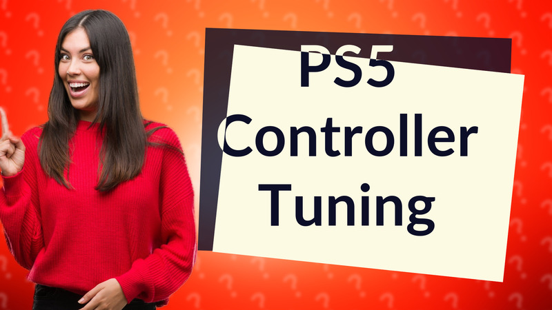 PS5 Controller Tuning