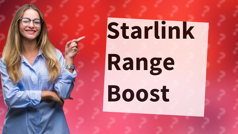 Starlink Range Boost