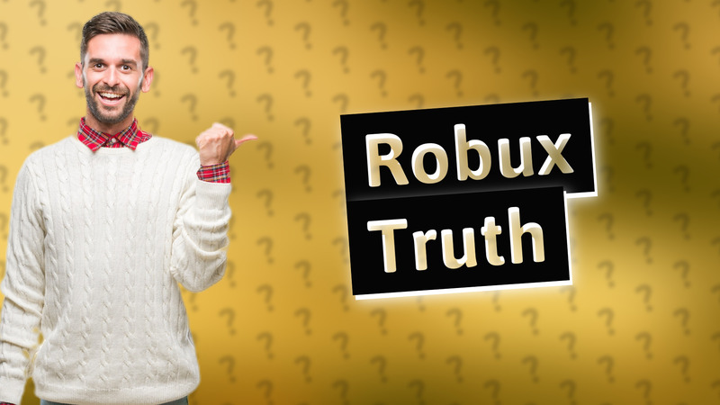 Robux Truth
