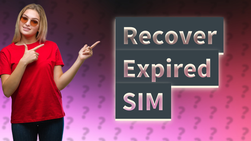 Recover Expired SIM