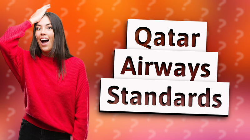 Qatar Airways Standards
