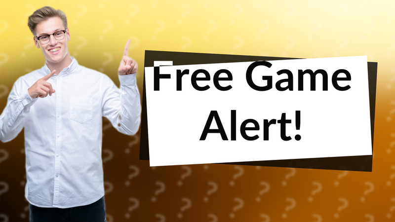 Free Game Alert!