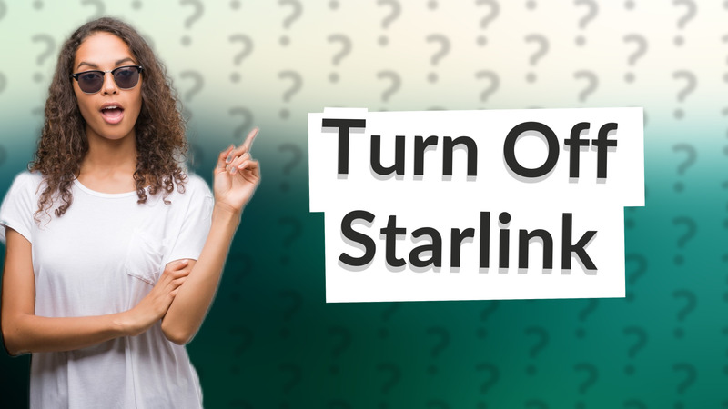 Turn Off Starlink