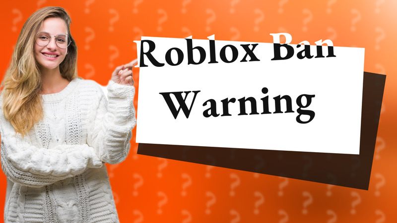 Roblox Ban Warning