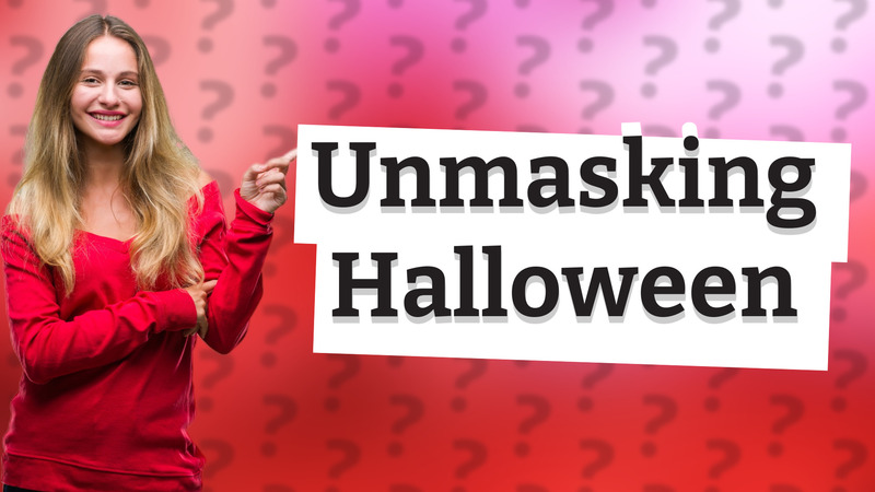 Unmasking Halloween