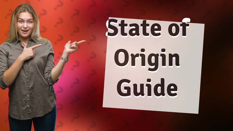 State of Origin Guide