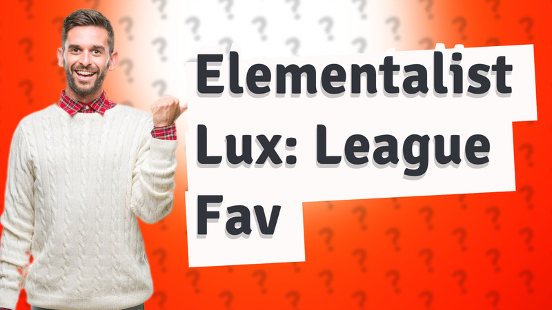 Elementalist Lux: League Fav