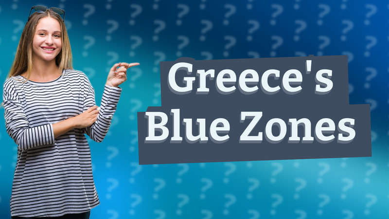 Greece's Blue Zones