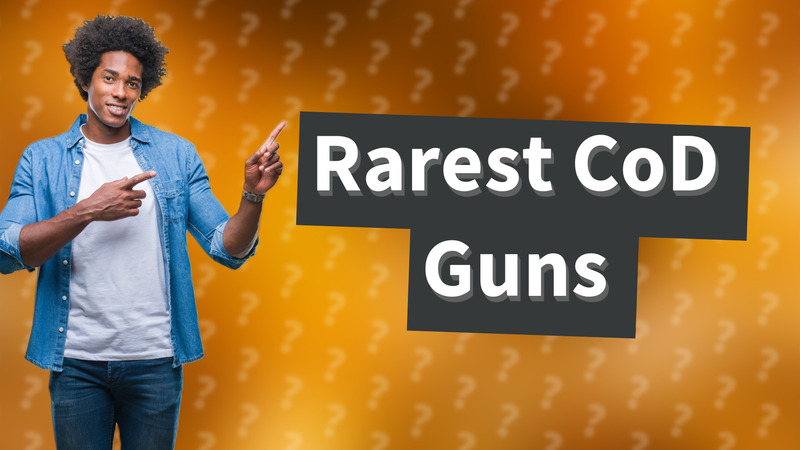 Rarest CoD Guns