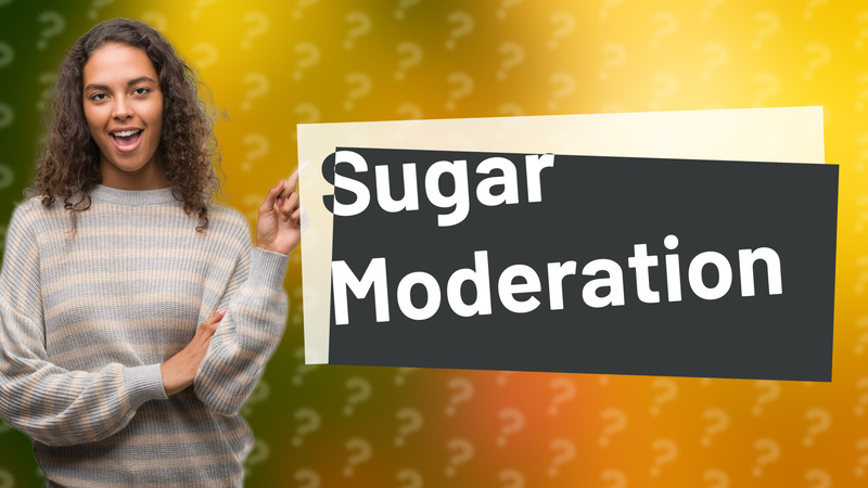 Sugar Moderation