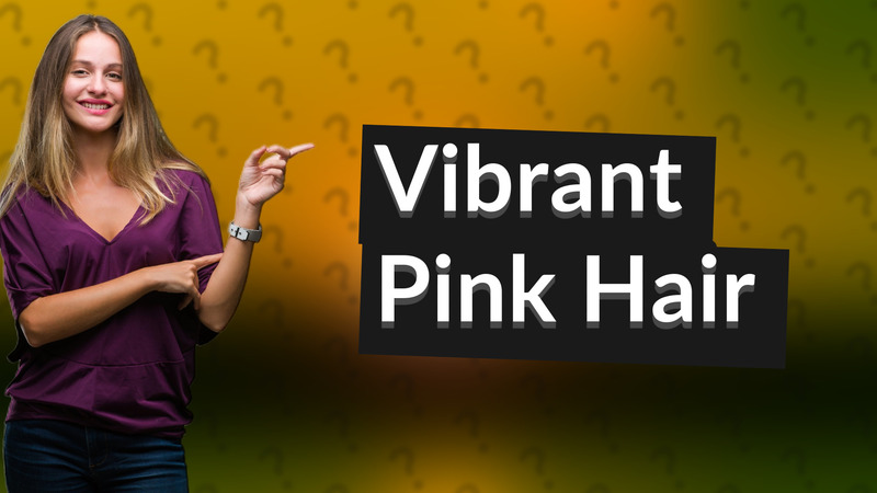 Vibrant Pink Hair