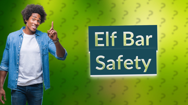 Elf Bar Safety