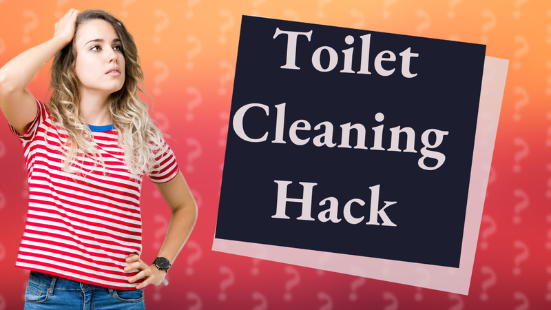 Toilet Cleaning Hack