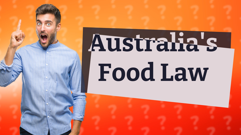 Australia's Food Law