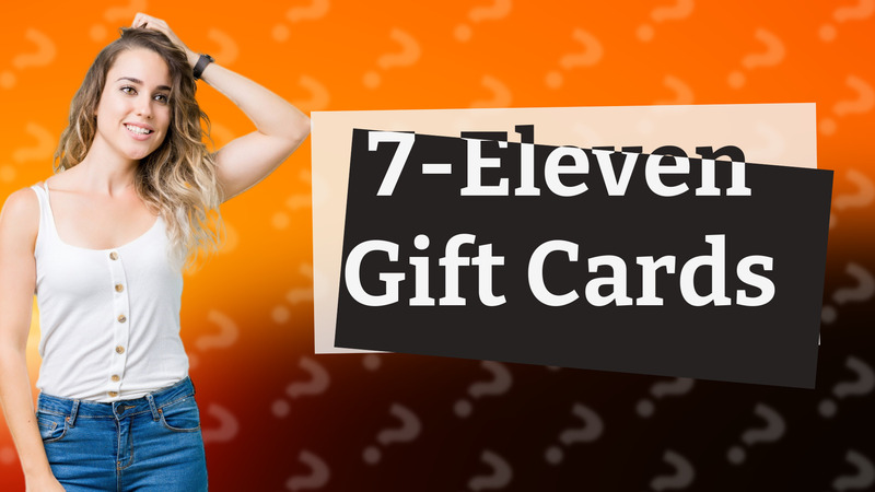 7-Eleven Gift Cards