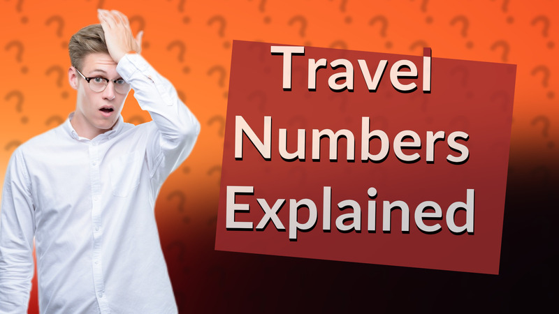 Travel Numbers Explained