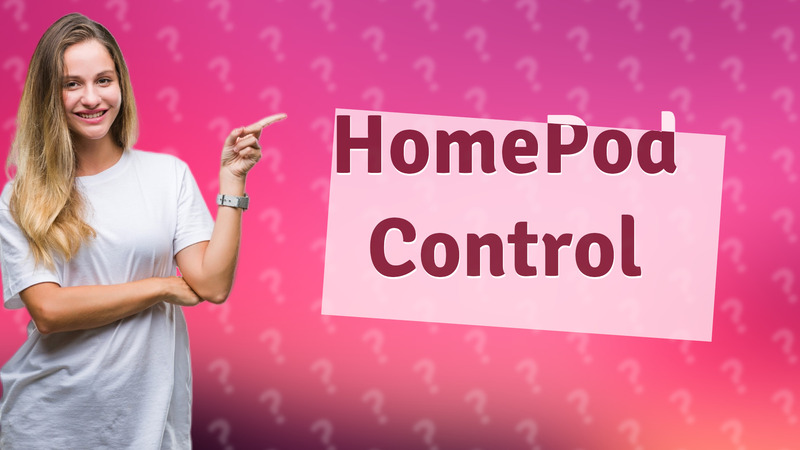 HomePod Control