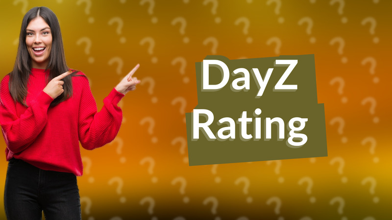 DayZ Rating