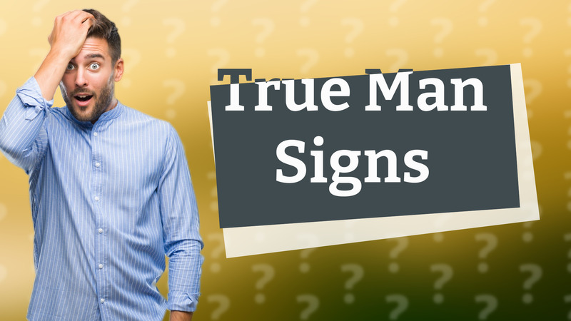 True Man Signs