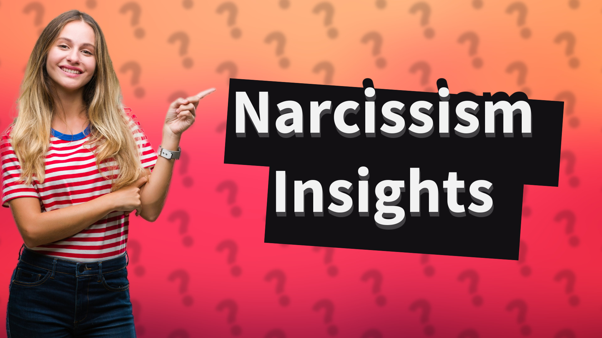 Narcissism Insights
