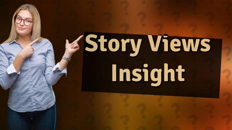 Story Views Insight