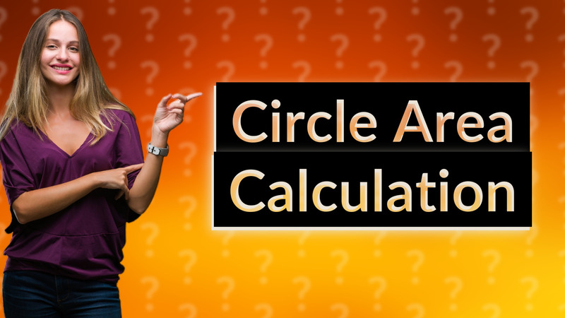 Circle Area Calculation