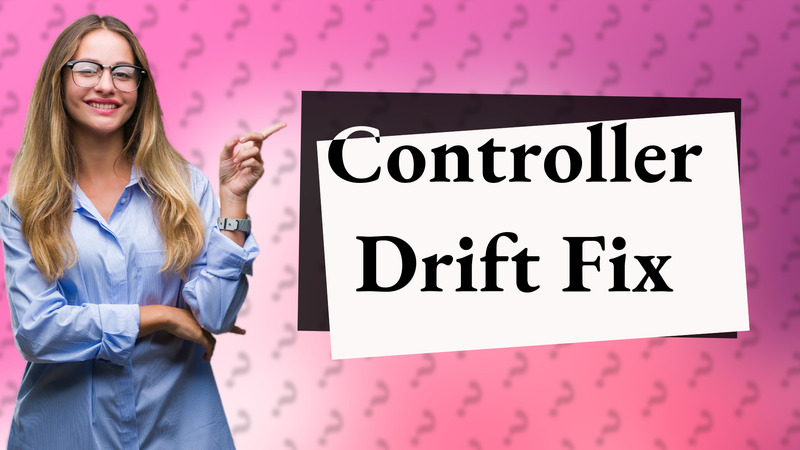 Controller Drift Fix
