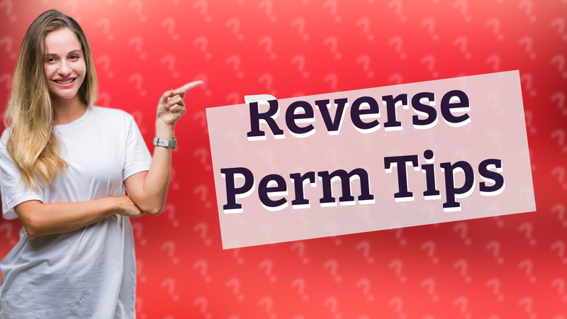 Reverse Perm Tips