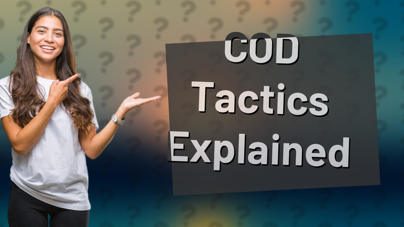 COD Tactics Explained