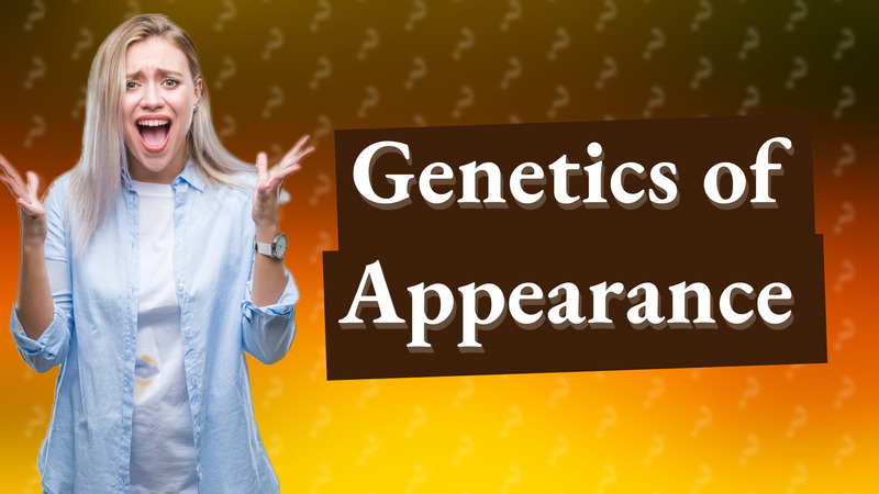 Genetics of Appearance