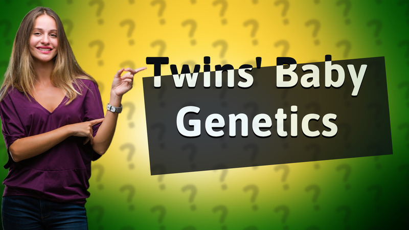 Twins' Baby Genetics