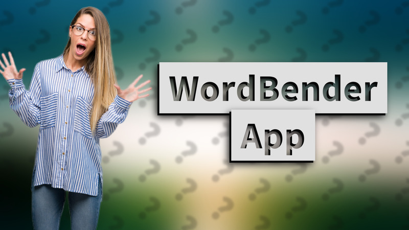WordBender App