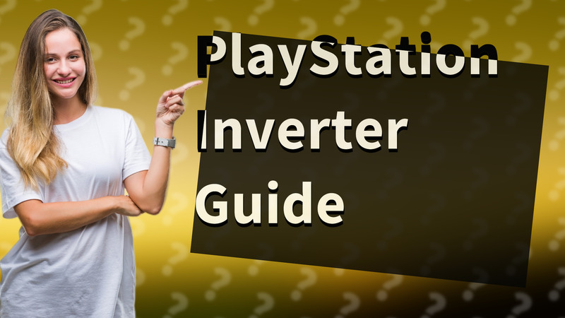 PlayStation Inverter Guide