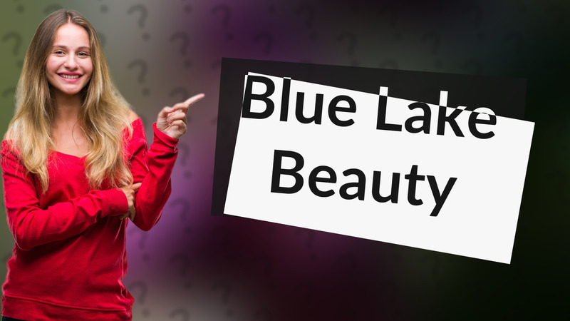 Blue Lake Beauty